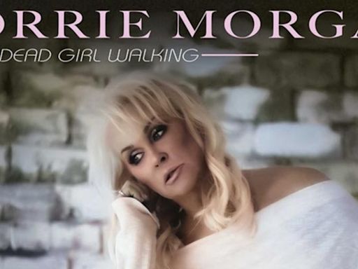 Lorrie Morgan Releases New Album 'Dead Girl Walking'