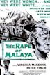 The Rape of Malaya
