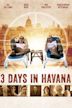 3 Days in Havana