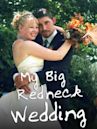 My Big Redneck Wedding