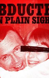 Abducted in Plain Sight