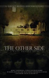 The Other Side: A Paranormal Documentary