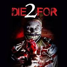 2 Die For! - Rotten Tomatoes