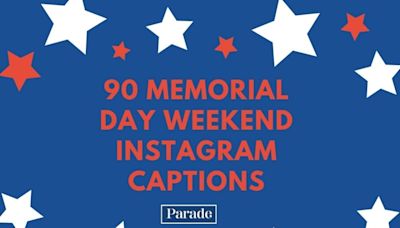 90 Memorial Day Weekend Instagram Captions to Kick Off Summer and Honor Those Who Paid the Ultimate Sacrifice