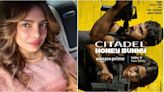 Priyanka Chopra gives shoutout to Varun Dhawan, Samantha Ruth Prabhu as thriller series Citadel: Honey Bunny gets release date