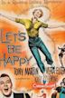 Let's Be Happy