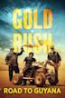 Gold Rush: Road to Guyana