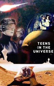 Teens in the Universe