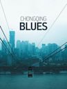 Chongqing Blues