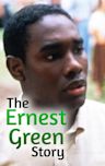 The Ernest Green Story