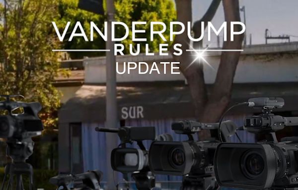 'Vanderpump Rules’ Season 12 Production Set to Begin, Cameras Spotted at SUR: Report