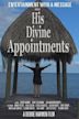 His Divine Appointments