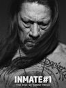 Inmate #1: The Rise of Danny Trejo