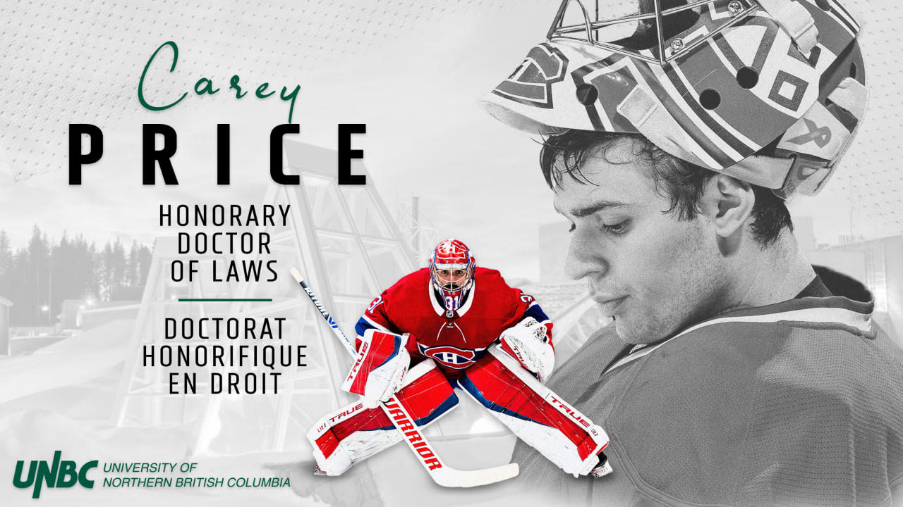 Carey Price will receive an honorary doctorate from the University of Northern British Columbia | Montréal Canadiens