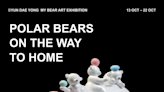 韓國當代藝術家卞大龍台北舉辦My Bear創作個展