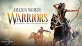 ‘Amazon Women Warriors’ Leads MagellanTV Output Deal With France’s ZED