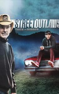 Street Outlaws: Thick as Rubber