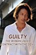 Guilty - The Woman Under Contract With the Devil