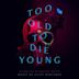 Too Old to Die Young [Original Series Soundtrack]