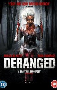 Deranged