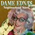 Dame Edna's Neighbourhood Watch