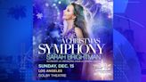 You could win tickets to see Sarah Brightman at the Dolby Theatre