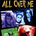 All Over Me