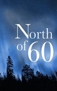 North of 60