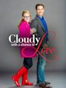 Cloudy with a Chance of Love