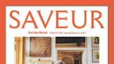 Time To Savor Saveur—The Beloved Food Magazine Is Back In Print