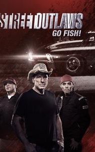 Street Outlaws: Go Fish!