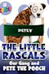 The Little Rascals: The Best of Pete the Pooch