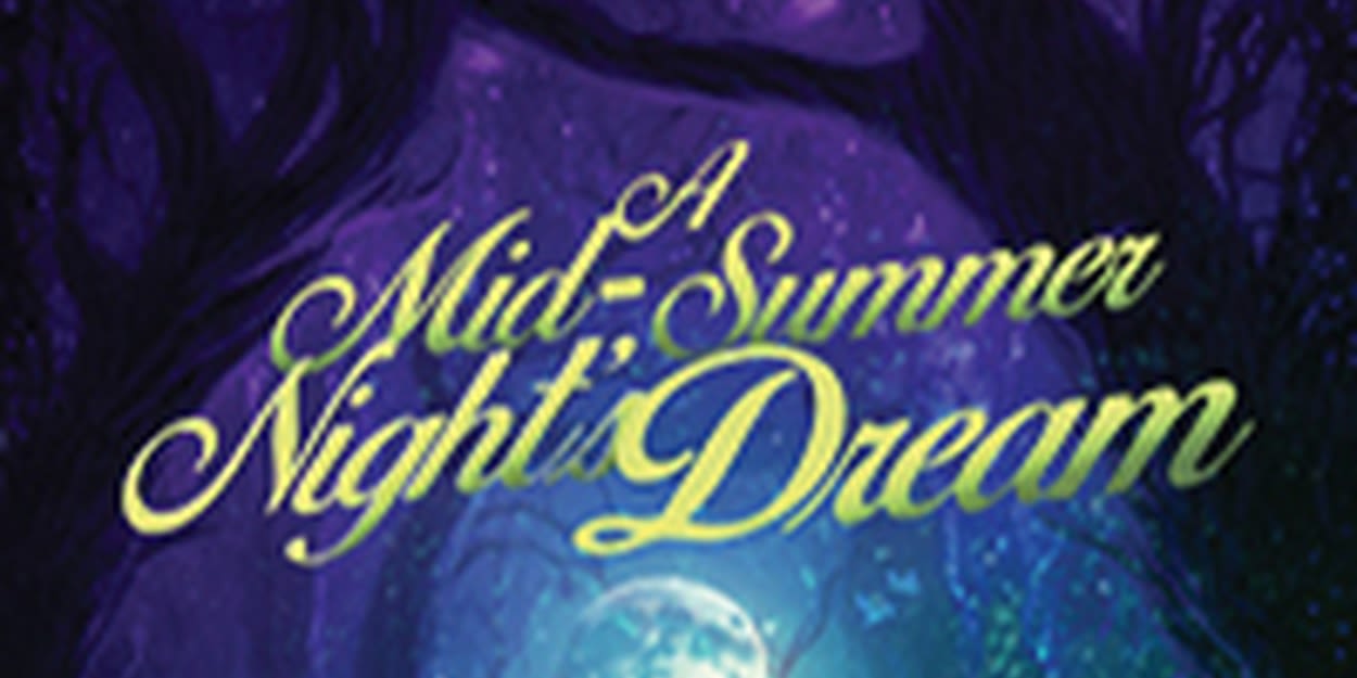 A MIDSUMMER NIGHT'S DREAM Comes to Vertigo Studio Theatre in May