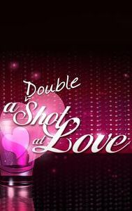 A Double Shot at Love