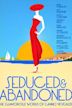 Seduced and Abandoned (2013 film)