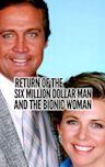 The Return of the Six-Million-Dollar Man and the Bionic Woman