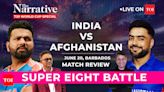 The Narrative (T20 World Cup Special) Edition 2: Surya Kumar Yadav, Jasprit Bumrah take Afghanistan apart | Cricket News - Times of India