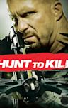 Hunt to Kill