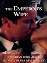 The Emperor's Wife