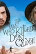 The Man Who Killed Don Quixote