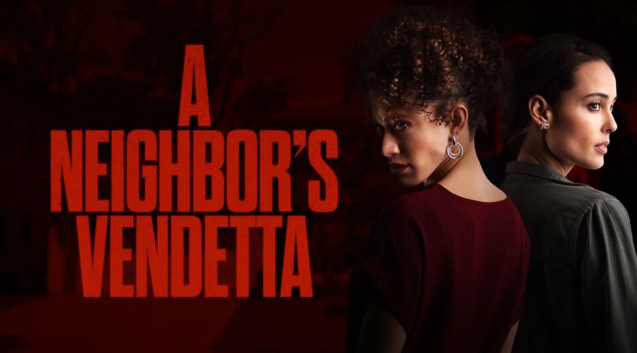 Lifetime’s ‘A Neighbor’s Vendetta’: How to watch, where to stream