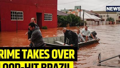 Crime Rises In Flood-hit Brazil, At Least 47 People Arrested - News18