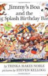 Jimmy's Boa and the Big Splash Birthday Bash