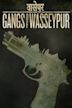 Gangs of Wasseypur