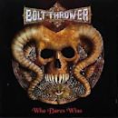 Who Dares Wins (Bolt Thrower)