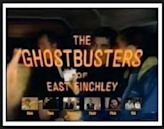 The Ghostbusters of East Finchley