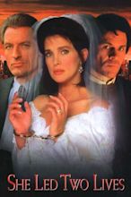 ‎She Led Two Lives (1994) directed by Bill Corcoran • Reviews, film ...