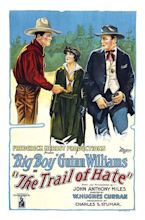 The Trail of Hate (1922 film) - Alchetron, the free social encyclopedia