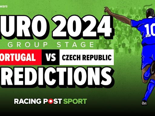 Portugal vs Czech Republic prediction, betting tips and odds: plus get £40 in free bets with Betfair