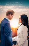 Harry & Meghan: The Complete Story